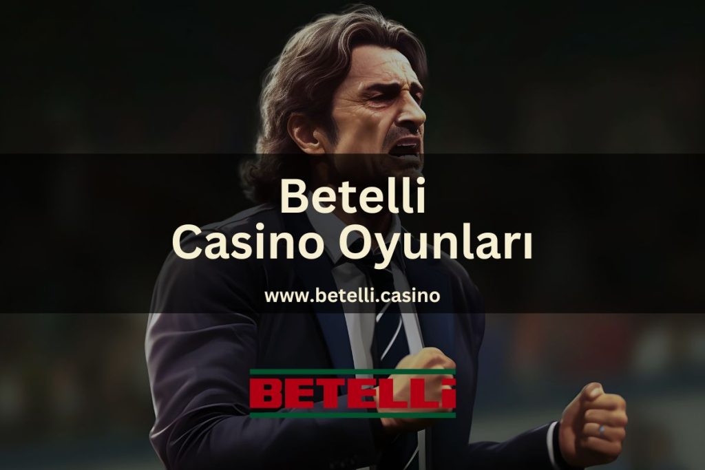 betelli-casino-betelli-casino-oyunları