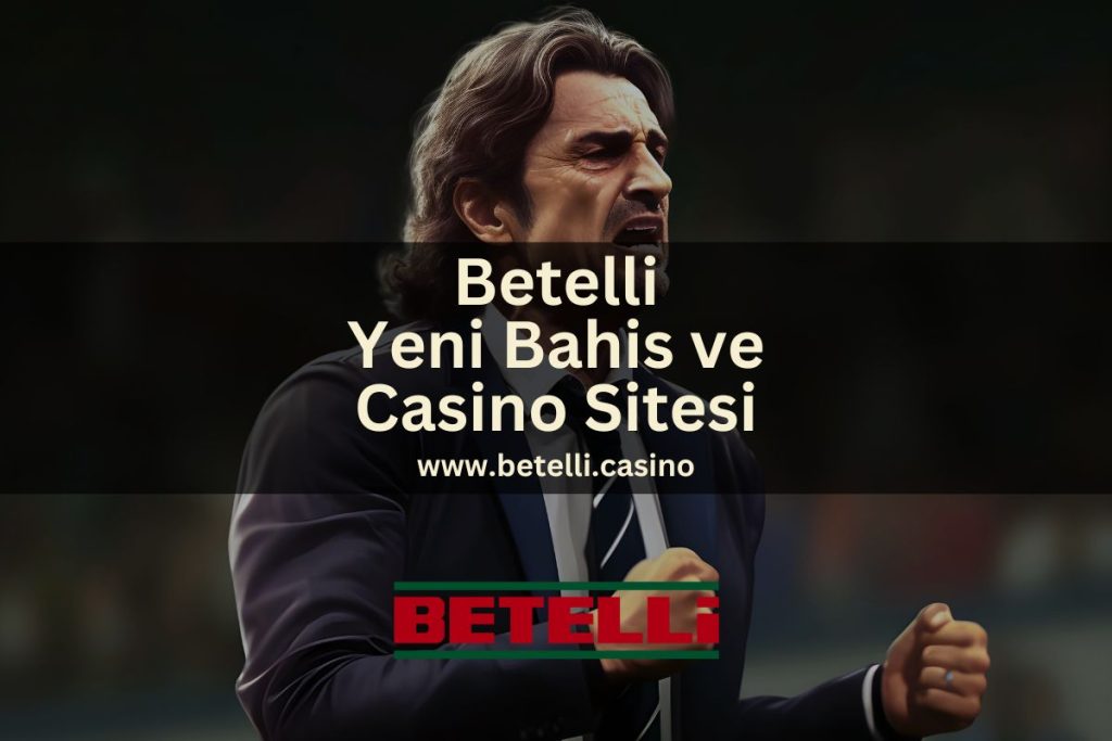 betelli-casino-betelli-yeni-bahis-sitesi